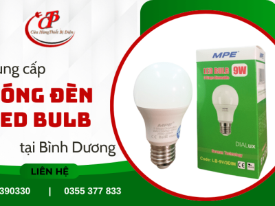 Bóng đèn led bulb là gì? Tại sao nên dùng? Địa chỉ cung cấp giá tốt tại Bình Dương